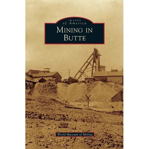Mining in Butte
