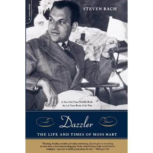 Dazzler: The Life and Times of Moss Hart