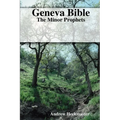 Geneva Bible: The Minor Prophets