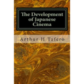 The Development of Japanese Cinema