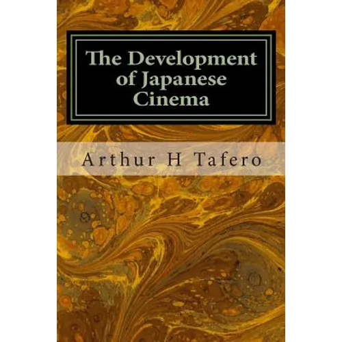The Development of Japanese Cinema