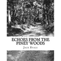 Echoes From The Piney Woods