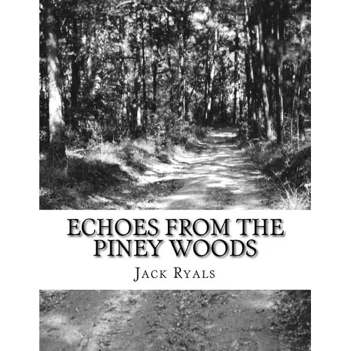 Echoes From The Piney Woods