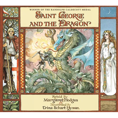 Saint George and the Dragon (Caldecott Medal Winner)