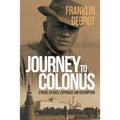 Journey to Colonus: A Novel of Race, Espionage and Redemption