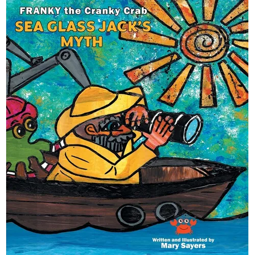 Sea Glass Jack's Myth: Franky The Cranky Crab