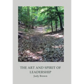 The Art and Spirit of Leadership