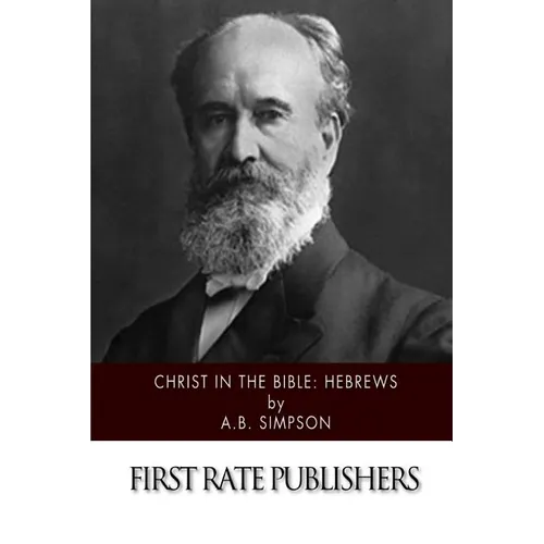 Christ in the Bible: Hebrews
