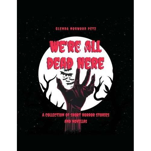 We're All Dead Here