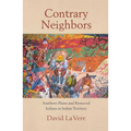 Contrary Neighbors: Southern Plains and Removed Indians in Indian Territory Volume 237