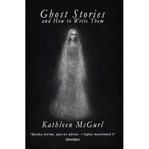 Ghost Stories and How to Write Them