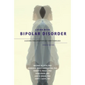 Living with Bipolar Disorder: A Guide for Individuals and Familiesupdated Edition (Updated)