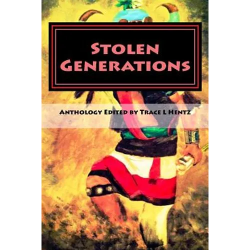 Stolen Generations: Lost Children of the Indian Adoption Projects (Book Three)