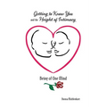 Getting to Know You and the Height of Intimacy