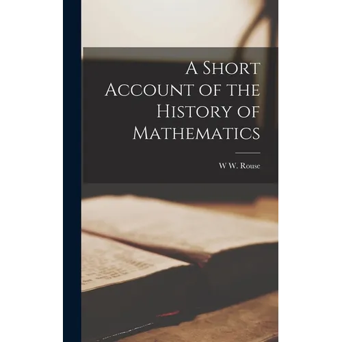 A Short Account of the History of Mathematics