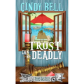 Trust Can Be Deadly