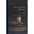 The Chronic Diseases; Their Specific Nature and Homoeopathic Treatment; Volume II