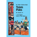 Totem Poles Coloring Book: An Ancient Art