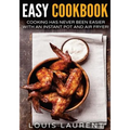 Air Fryer Cookbook: Cooking is easy with an Air Fryer and Instant Pot