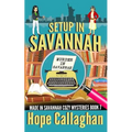 Setup in Savannah: A Made in Savannah Cozy Mystery
