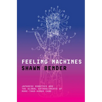 Feeling Machines: Japanese Robotics and the Global Entanglements of More-Than-Human Care