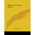 Mysteries of Crystal Science