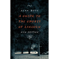 A Guide to the Ghosts of Lincoln