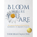 Bloom Where You Are