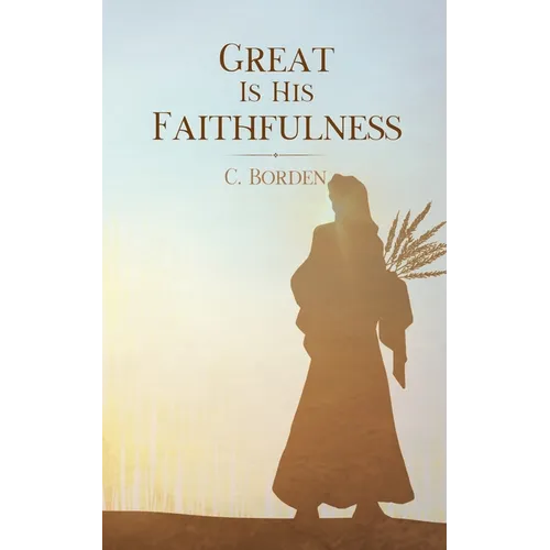 Great Is His Faithfulness