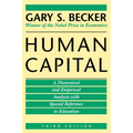 Human Capital: A Theoretical and Empirical Analysis, with Special Reference to Education, 3rd Edition