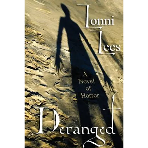 Deranged: A Novel of Horror