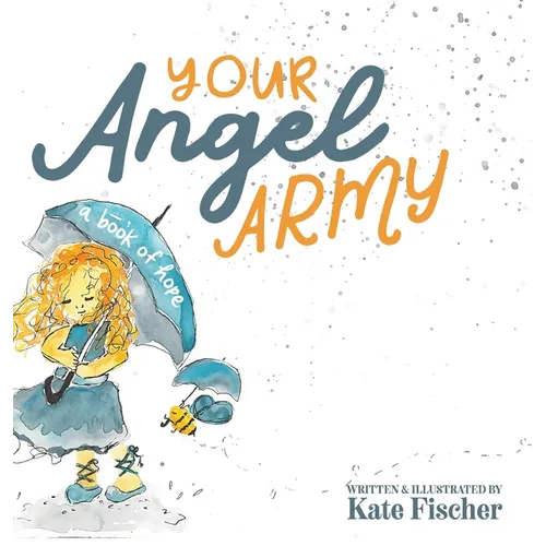 Your Angel Army: A Book of Hope
