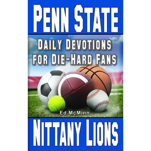 Daily Devotions for Die-Hard Fans Penn State Nittany Lions