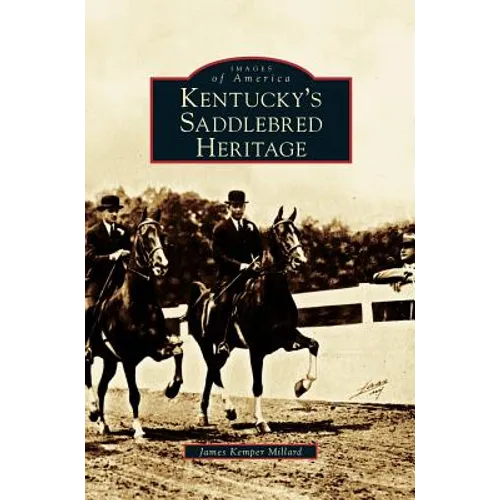 Kentucky's Saddlebred Heritage