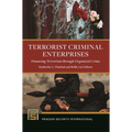 Terrorist Criminal Enterprises: Financing Terrorism Through Organized Crime