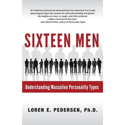 Sixteen Men: Understanding Masculine Personality Types