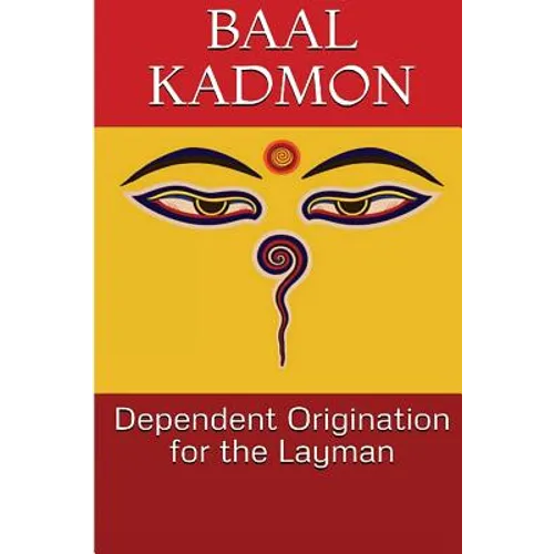 Dependent Origination for the Layman
