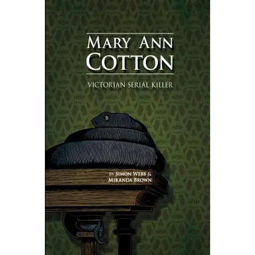 Mary Ann Cotton: Victorian Serial Killer