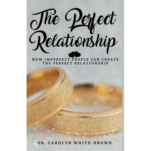 The Perfect Relationship