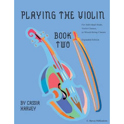 Playing the Violin, Book Two: Expanded Edition