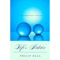 Life's Matrix: A Biography of Water