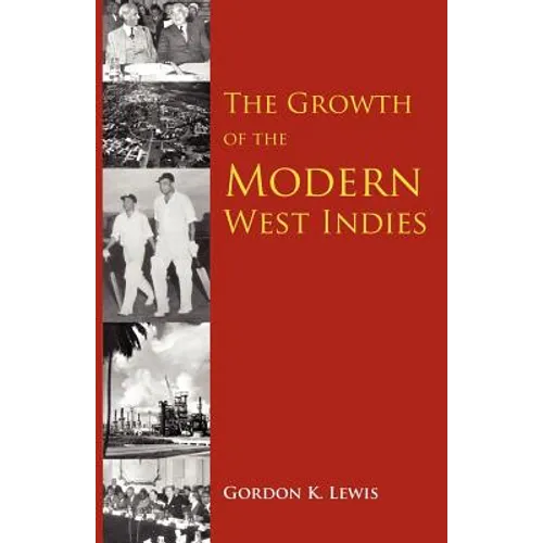 The Growth of the Modern West Indies