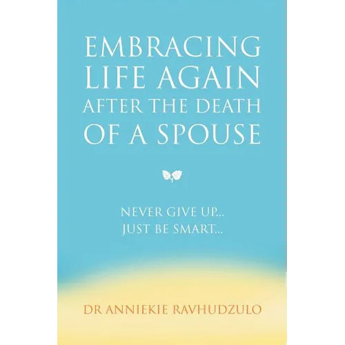 Embracing Life Again After the Death of a Spouse