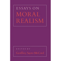 Essays on Moral Realism