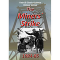 The Miners` Strike 1984-85