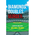 Diamonds. Doubles. Murder.: A Sherlock Jones Novel