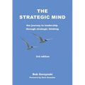 The Strategic Mind: The Journey to Leadership through Strategic Thinking