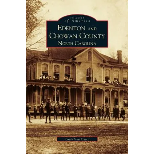 Edenton and Chowan County, North Carolina