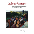 Exploring Gypsiness: Power, Exchange and Interdependence in a Transylvanian Village