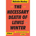 The Necessary Death of Lewis Winter